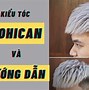 Kiểu Tóc Nam Mohican Dài