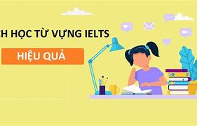 Thi Ielts Cần Học Bao Nhiêu Từ Vựng